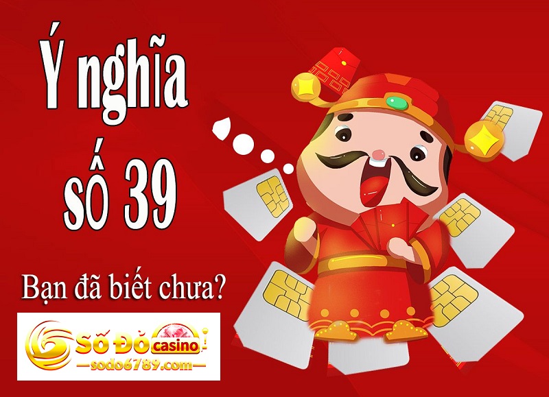 ý nghĩa số 39 